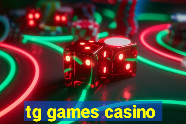 tg games casino